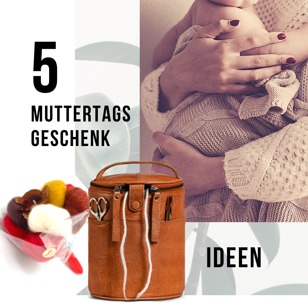 Strickt deine liebe Mutti gern? Dann bist du auf der richtigen Seite. Hier findest du unsere Top-5 Geschenkideen zum Muttertag.