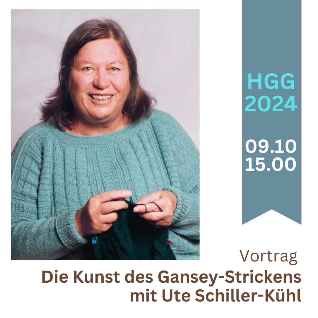 15:00 Uhr: Vortrag - Die Kunst des Gansey-Strickens mit Ute Schiller-Kühl
