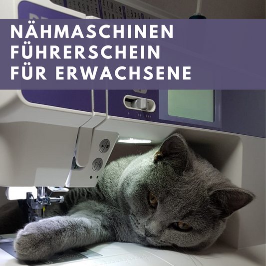 25.01.2020 - Nähmaschinenführerschein für Erwachsene