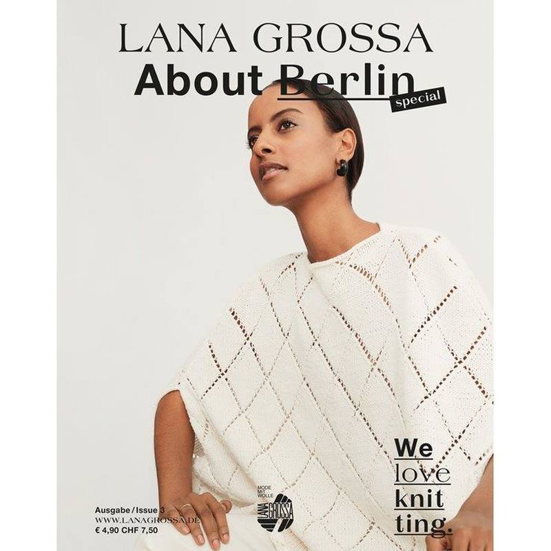 Lana Grossa „About Berlin - Special“ Ausgabe No. 03