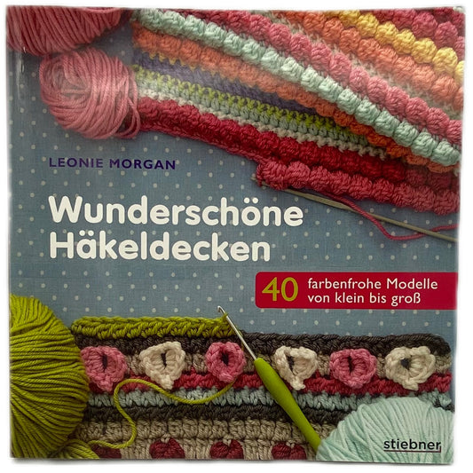 Wunderschöne Häkeldecken - Leonie Morgan