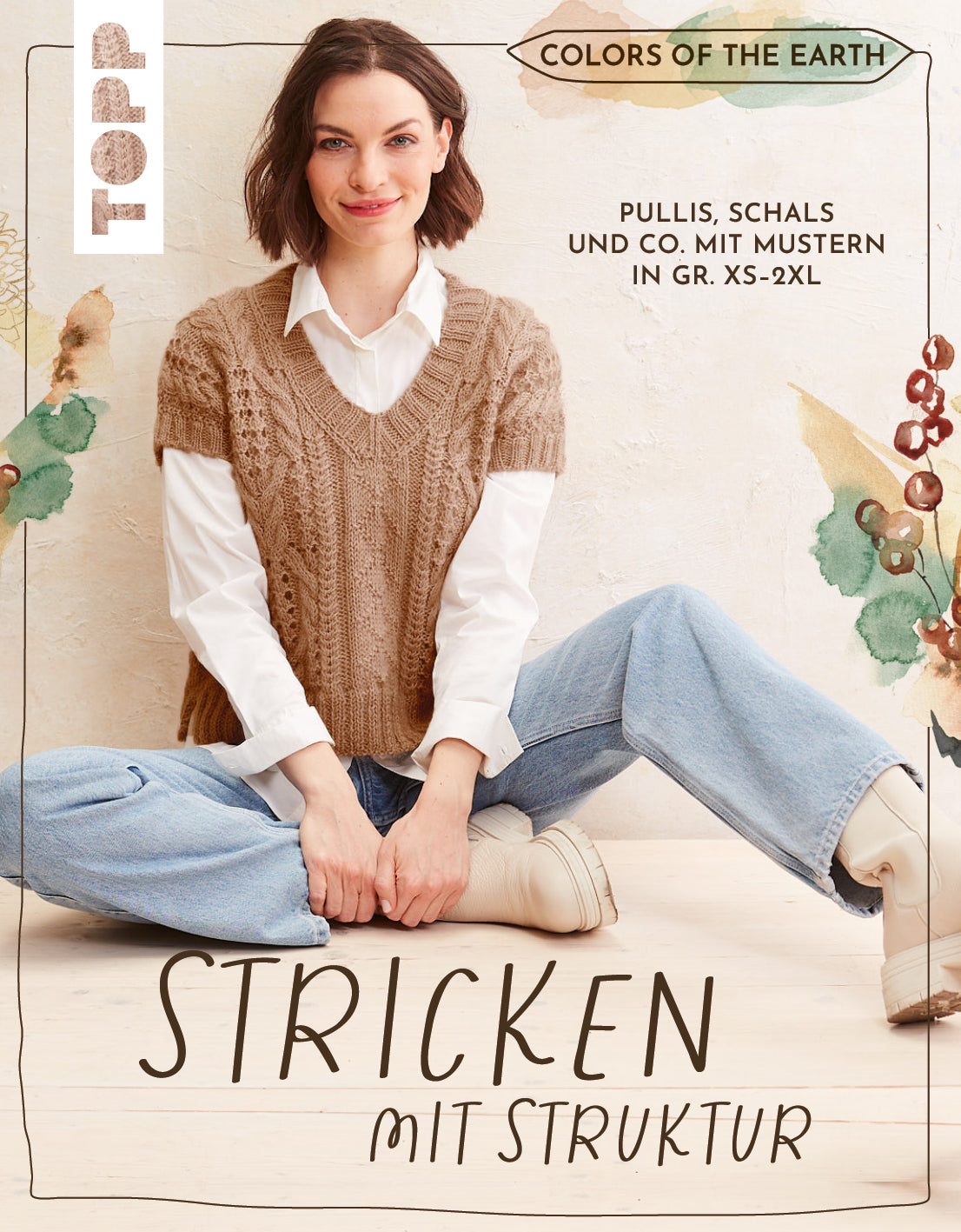 Colors of the Earth - Stricken mit Struktur - Pullis, Schals und Co. mit Mustern in Gr. XS–2XL