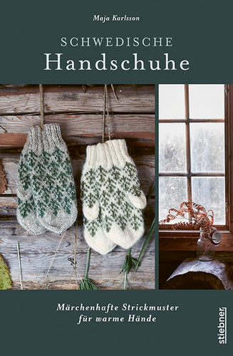 Schwedische Handschuhe stricken - Maja Karlsson