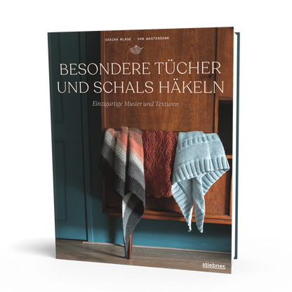 Crocheting special shawls and scarves - Sascha Blase-Van Wagtendonk