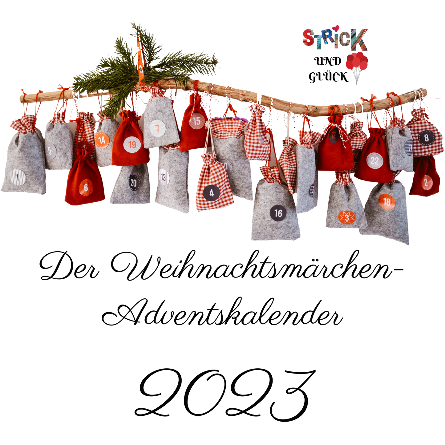 Der Weihnachtsmärchen-Adventskalender von Strick und Glück