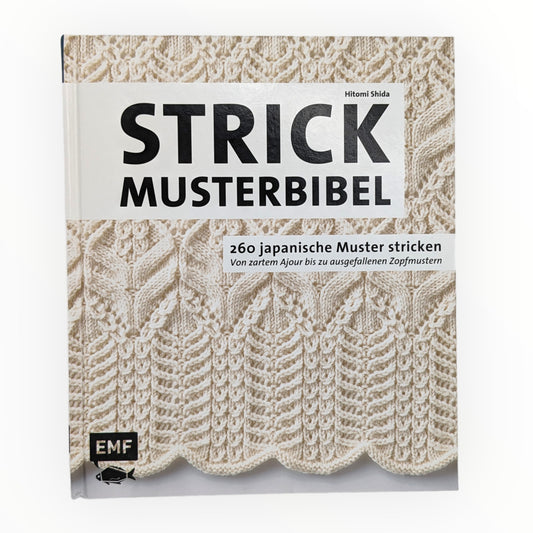 Die Strickmusterbibel – 260 japanische Muster stricken. Von zartem Ajour bis zu ausgefallenen Zopfmustern. In Hamburg kaufen