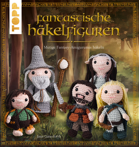 Fantastische Häkelfiguren - Süße Fantasy-Amigurumis häkeln
