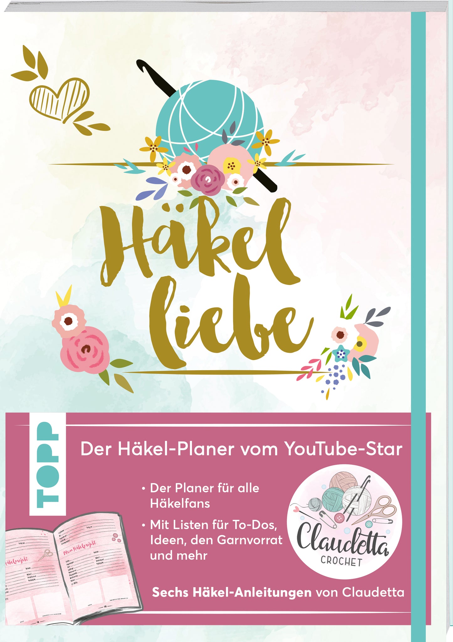Häkelliebe. Der Häkelplaner des Youtube-Stars Claudetta Crochet - Claudetta Crochet
