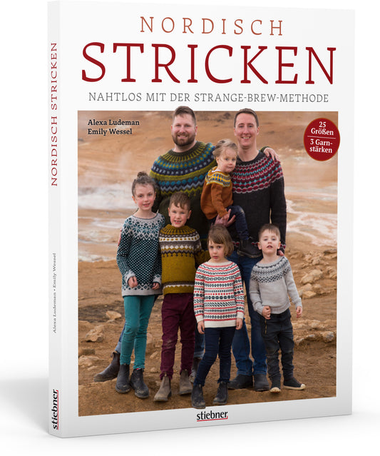 Nordisch Stricken. Nahtlos mit der Strange-Brew-Methode - Alexa Ludemann, Emily Wessel
