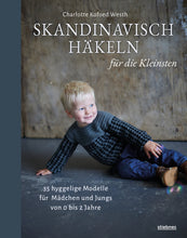 Laden Sie das Bild in den Galerie-Viewer, Skandinavisch Häkeln für die Kleinsten - Charlotte Kofoed Westh