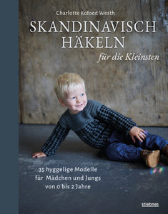Skandinavisch Häkeln für die Kleinsten - Charlotte Kofoed Westh