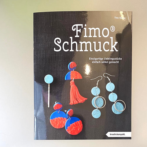 FIMO® Schmuck (kreativ.kompakt) - Tina Kurrle, TOPP, Einzigartige Lieblingsstücke einfach selbst gemacht