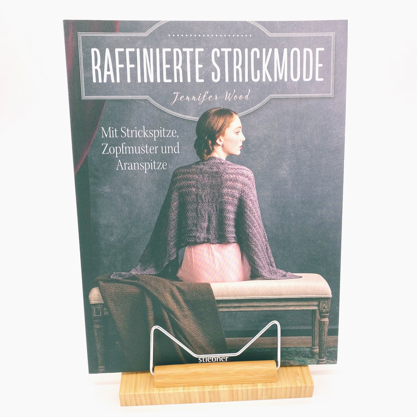 Wood, Jennifer Raffinierte Strickmode Mit Strickspitze, Zopfmuster und Aranspitze